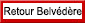 RETOUR BELVEDERE